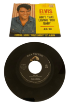 Elvis 45 Vinyl Record Ain&#39;t That Loving You Baby Ask Me in Sleeve RARE Vintage - $37.18