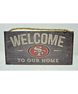 Welcome to Our Home  Wooden Wall Sign San Francisco 49ers  12 x 6 - £10.13 GBP