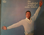 The Wonderful World of Make Believe [LP] - $9.99