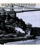 Great Western steam around Bristol [Hardcover] Colin L. Williams - $33.36 CAD