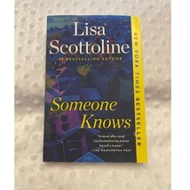 Someone Knows, Lisa Scottoline,, Trade Paperback, (2019), EXCELLENT - £5.58 GBP