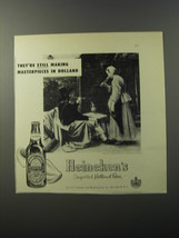 1953 Heineken Beer Advertisement - They&#39;re still making masterpieces in Holland - £14.60 GBP