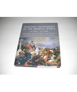 Fighting Techniques of The Medieval World (AD 500 - AD 1500) - Hardcover - $34.26 CAD