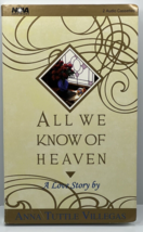 All We Know of Heaven by Anna Tuttle Villegas (English) Cassette Auidobook - £7.62 GBP