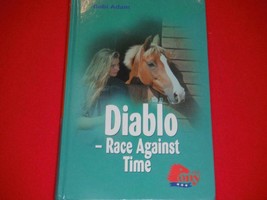 Diablo Race Against Time Gabi Adam Book #10 2006 Hardcover Book - £4.72 GBP
