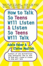 How to Talk So Teens Will Listen and Listen So Teens Will Talk [Paperbac... - €5,54 EUR
