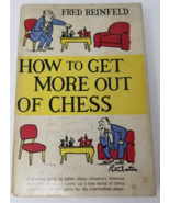 How To Get More Out of Chess Fred Reinfeld 1957 - $18.95