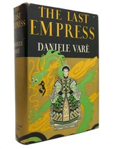 Daniele Vare The Last Empress 1st Edition 1st Printing - $58.00