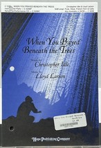 When You Prayed Beneath the Trees by Idle &amp; Larson SAB w Piano Sheet Music Hope - £3.89 GBP