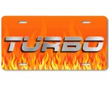 Turbo Graphic Inspired Art on Flames FLAT Aluminum Novelty Car License T... - $17.99