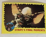 Gremlins Trading Card 1984 #70 Stripes Final Moments - £1.55 GBP