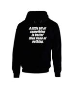 A Little Bit (black) Hoodie - $38.04