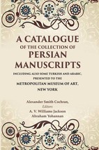A Catalogue of the Collection of Persian Manuscripts Including Also  [Hardcover] - £23.40 GBP