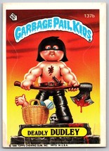 1986 Topps Garbage Pail Kids series 4 Deadly Dudley 137b - £3.89 GBP