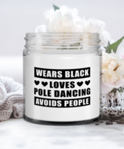 Pole Dancing Candle - Wears Black Loves Avoids People - Funny 9 oz Hand Poured  - £16.07 GBP