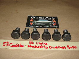 OEM 53 Cadillac 331 Engine FLYWHEEL TO CRANKSHAFT MOUNTING BOLTS ~ SET OF 6 - $49.49