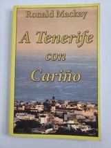 A Tenerife con Carino Book Ronald Mackay Canary Islands Spain Spanish Edition - £8.02 GBP