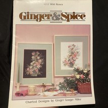 Ginger &amp; Spice cross stitch pattern &quot;Wild Roses&quot;; Beautiful design! - £5.04 GBP