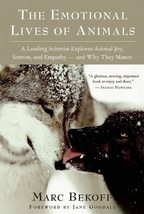 The Emotional Lives of Animals: A Leading Scientist Explores Animal Joy,... - $7.87