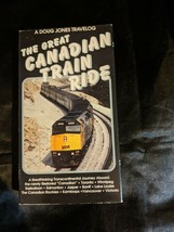 The Great Canadian Train Ride VHS Tape, Publisher&#39;s Choice, Doug Jones - £5.53 GBP