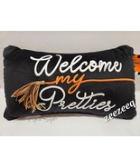 Halloween WELCOME MY PRETTIES Witch Broom Decorative Pillow Decor 12&quot;x20&quot; - $53.09 CAD