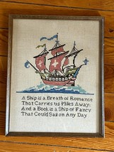 Vintage Very Nice Embroidered Sailing Ship And Saying A Ship Is A Breath Of Roma - £30.00 GBP