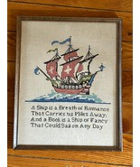 Vintage Very Nice Embroidered Sailing Ship and Saying A SHIP IS A BREATH... - $37.97
