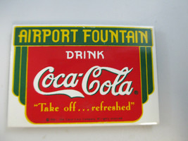 Coca-Cola Refrigerator Tin Magnet Airport Fountain Take Off Refreshed - £1.94 GBP