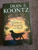 The Darkest Evening of the Year by Dean Koontz (2007, Hardcover) - £4.28 GBP