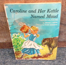 Caroline and Her Kettle Named Maud Scholastic Books TW 668 1965 1st print - $7.99