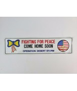 Vintage Operation Desert Storm bumper sticker Fighting for Peace, Peace ... - £4.35 GBP