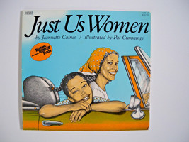 Trophy Picture Bks.: Just Us Women by Jeannette F. Caines (1984, Paperback) - $4.70