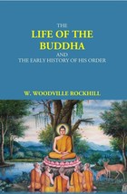 The Life Of The Buddha And The Early History Of His Order [Hardcover] - £21.46 GBP