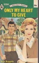 Asquith, Nan - Only My Heart To Give - Harlequin Romance - # 5-1284 - £1.99 GBP