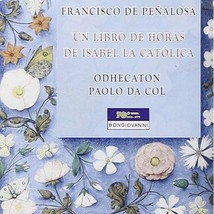 Un Libro De Horas De Isabel La Catolica (Polyphonic Prayers)  - £16.72 GBP