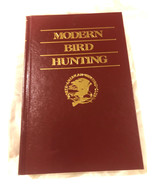 Hunter&#39;s Information Ser.: Modern Bird Hunting by Tony Caligiuri and Bil... - £10.21 GBP