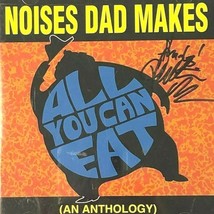 Noises Dad Makes All You Can Eat CD Signed Chris Bess SCOTS Cousin Crispy 1999 - £15.31 GBP