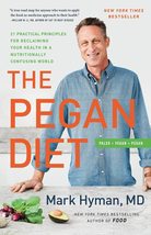 The Pegan Diet: 21 Practical Principles for Reclaiming Your Health in a ... - £7.96 GBP