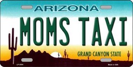Moms Taxi Arizona Metal Novelty License Plate LP-3554 - £15.14 GBP