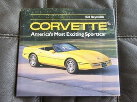 Corvette : America&#39;s Most Exciting Sportscar by Bill Reynolds - Published 1993 - $21.84