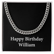 Happy Birthday William v2 - Cuban Link Chain Personalized Name - £47.91 GBP