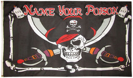 3x5 Pirate Name Your Poison FLAG 5&#39; x 3&#39; Skull Skeleton Bones Halloween - £12.53 GBP