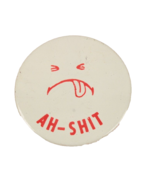 Vintage Pin Button Ah-Shit 1.5 Inches VGC - $8.59