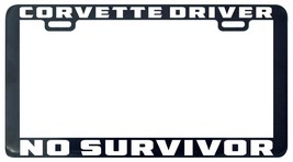 Corvette driver no survivor funny humor license plate frame holder - $6.91