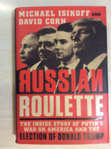 Russian Roulette : The Inside Story of Putin&#39;s War on America and the... - £12.70 GBP