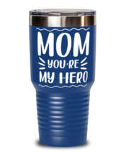 Mom you&#39;re my hero, blue Tumbler 30oz. Model 60046  - £23.88 GBP