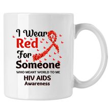 I Wear Red For Someone Who Meant World To Me Mug, HIV AIDS Awareness Mug - £13.44 GBP