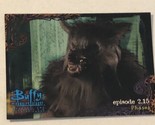 Buffy The Vampire Slayer S-2 Trading Card #45 The Hunted - $1.97