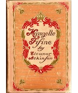 Mamzelle Fifine by Eleanor Atkinson 1903 - $18.75