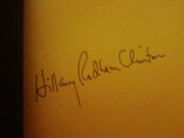 It Takes a Village and other lessons Children Teach us Signed Hillary Cl... - $430.15